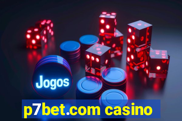 p7bet.com casino